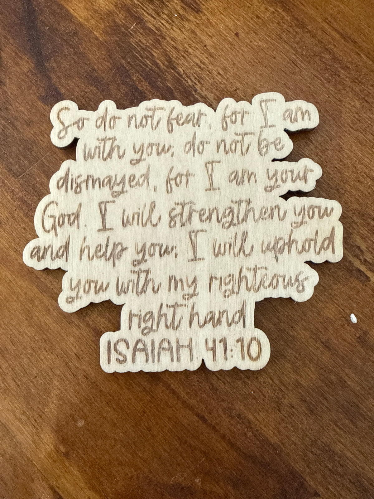 Isaiah 41:10 Wood Magnet