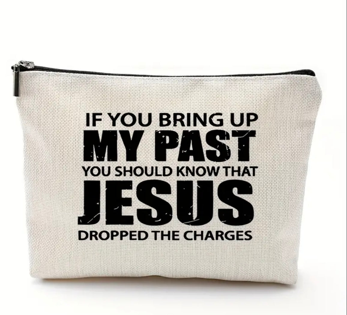 “Jesus Dropped the Charges” Inspirational Accessory Bag