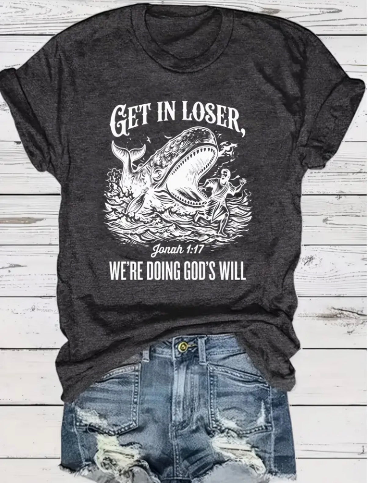 “Get in Loser” T-Shirt