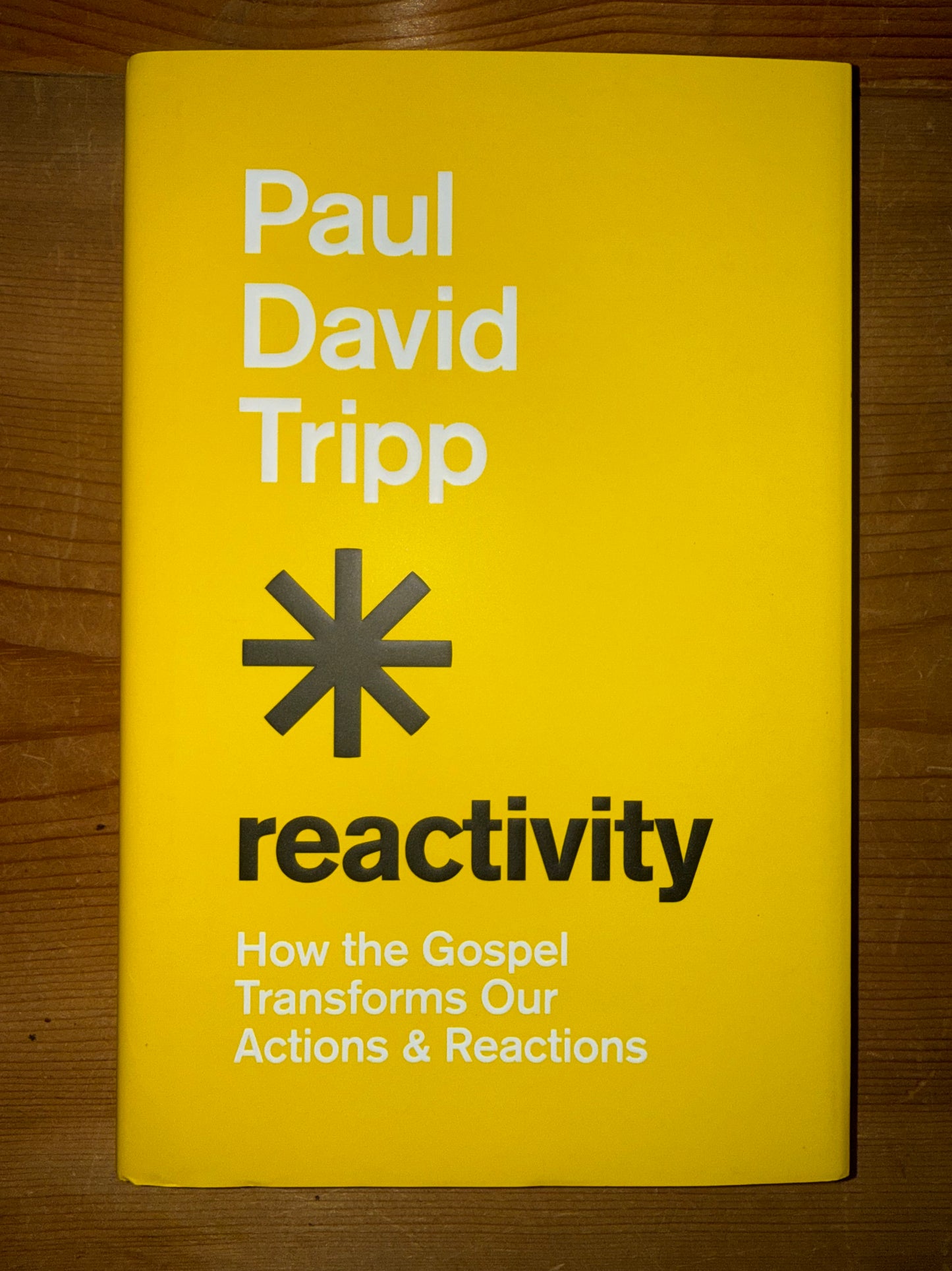 Reactivity by Paul Tripp