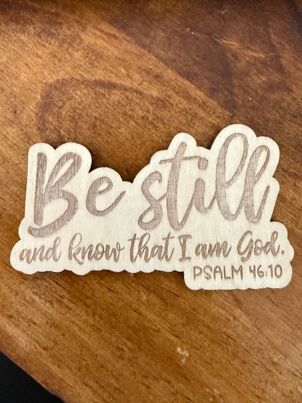 Psalm 46:10 Wood Magnet
