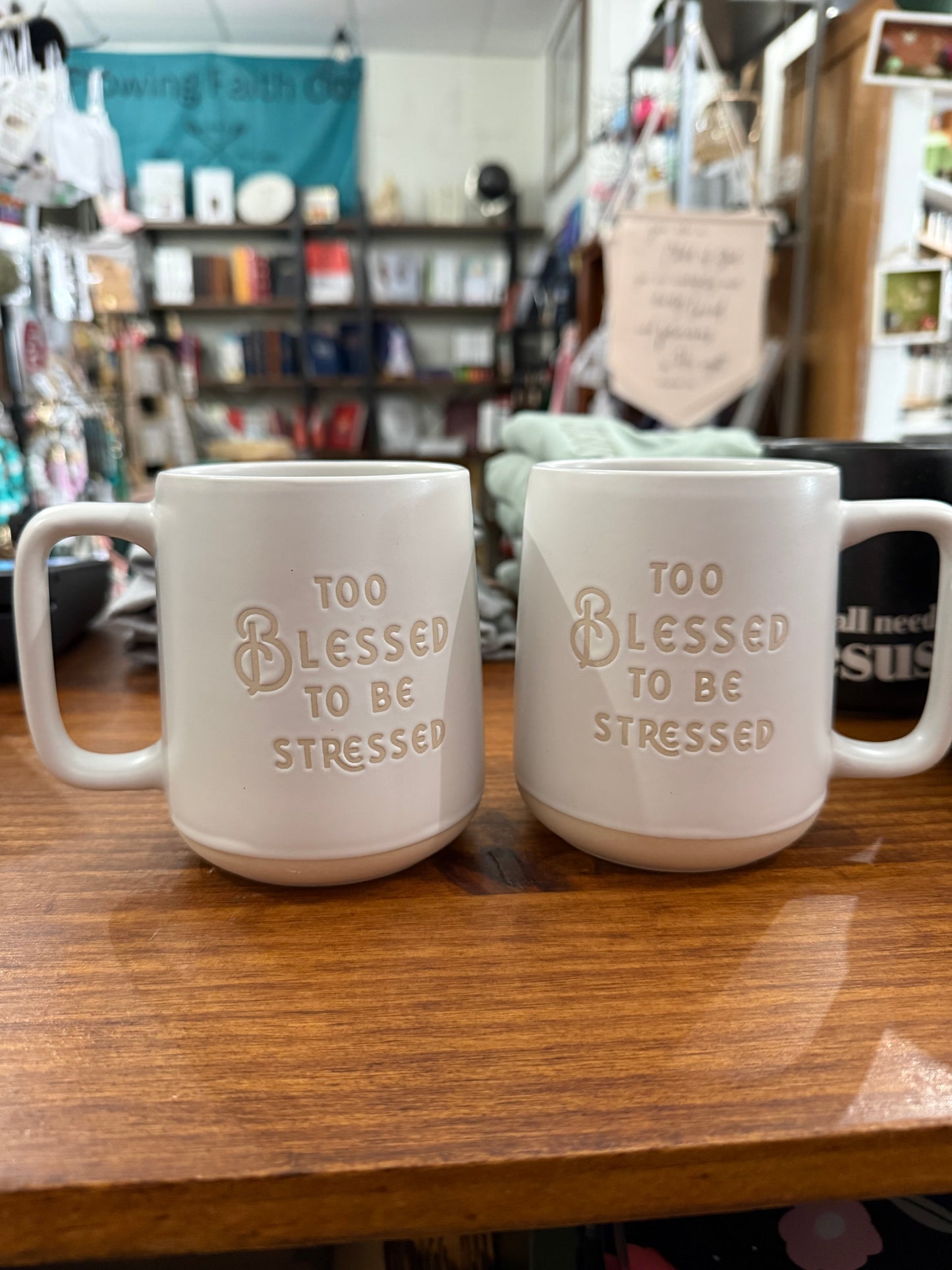 “Too Blessed to be Stressed” White Ceramic Coffee Mug
