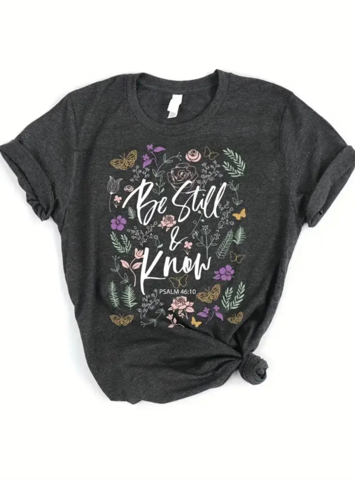Be Still and Know T-Shirt