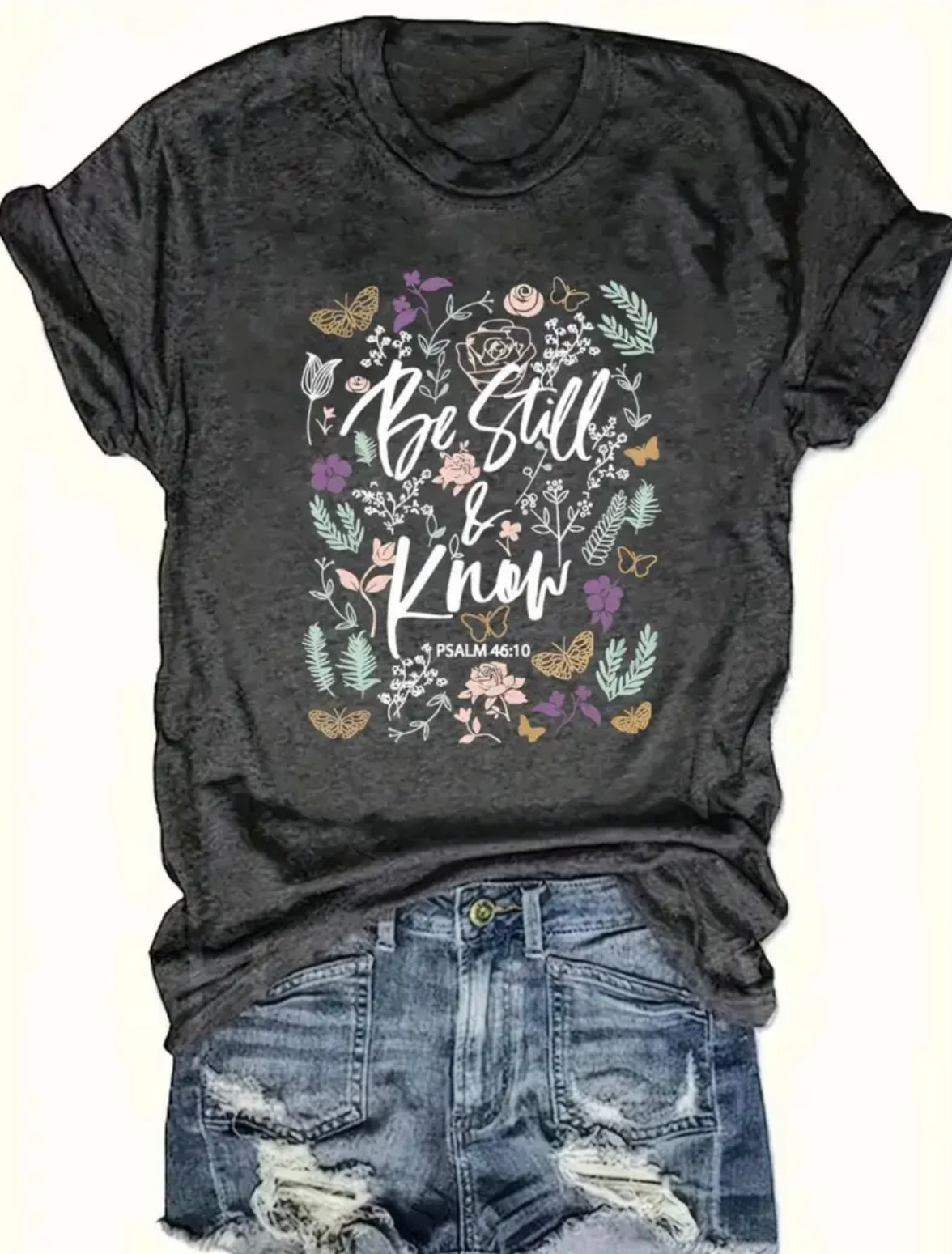 Be Still and Know T-Shirt