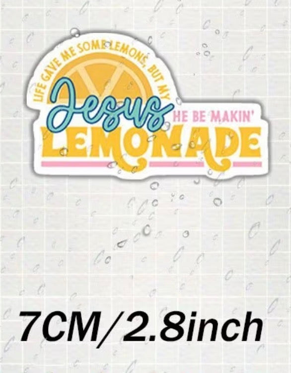 “Jesus be making lemonade” Sticker