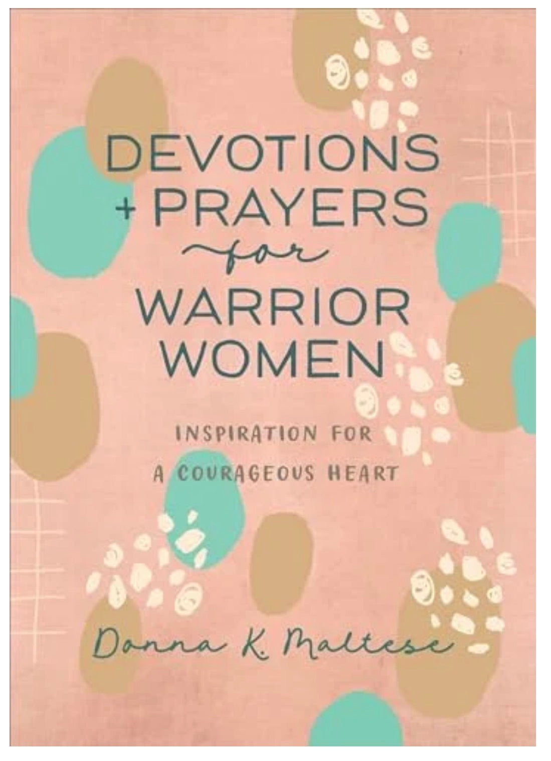 Devotions and Prayers for Warrior Women
