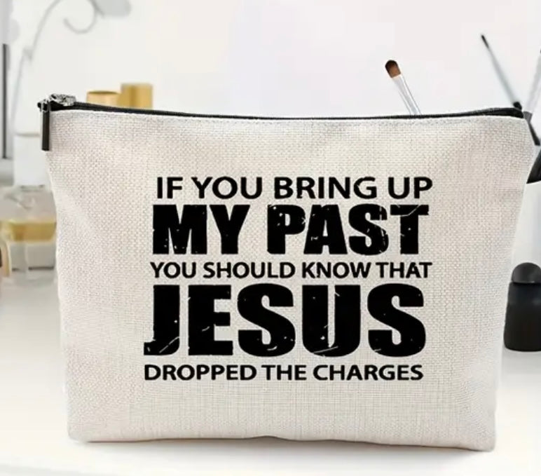 “Jesus Dropped the Charges” Inspirational Accessory Bag