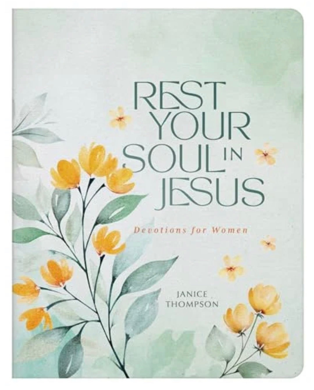 Rest Your Soul in Jesus Devotional for Women