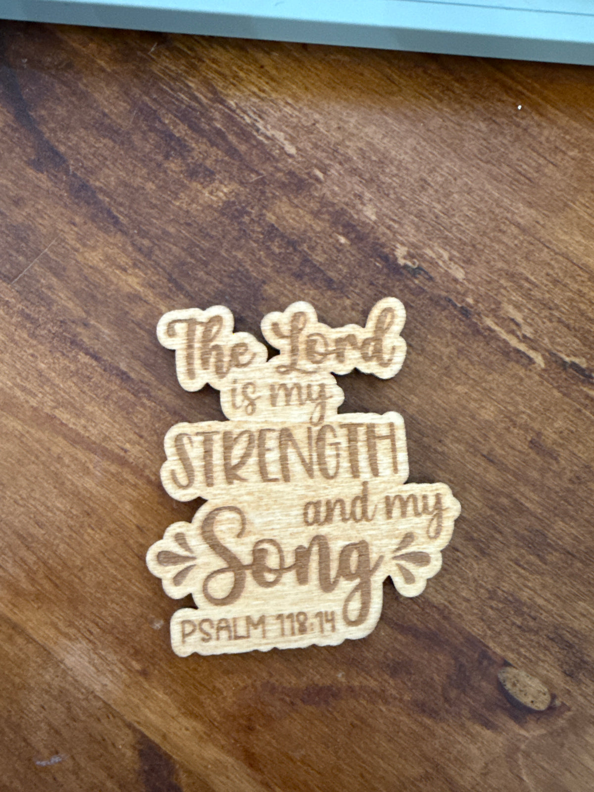 Psalm 118:14 Wood Magnet
