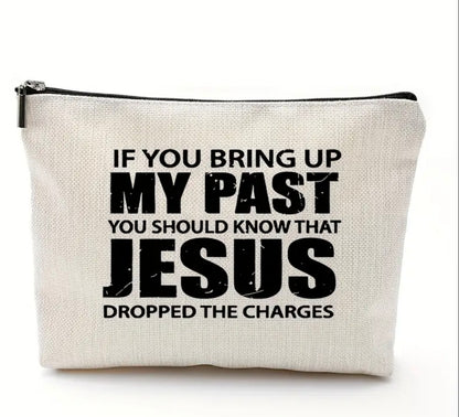 “Jesus Dropped the Charges” Inspirational Accessory Bag