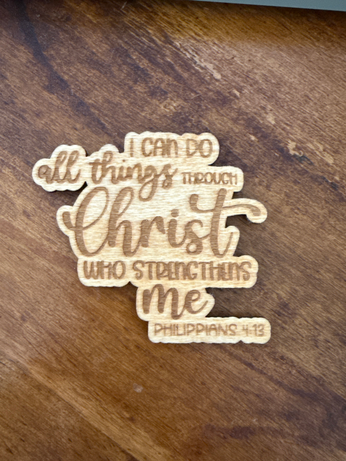 Philippians 4:13 Wood Magnet