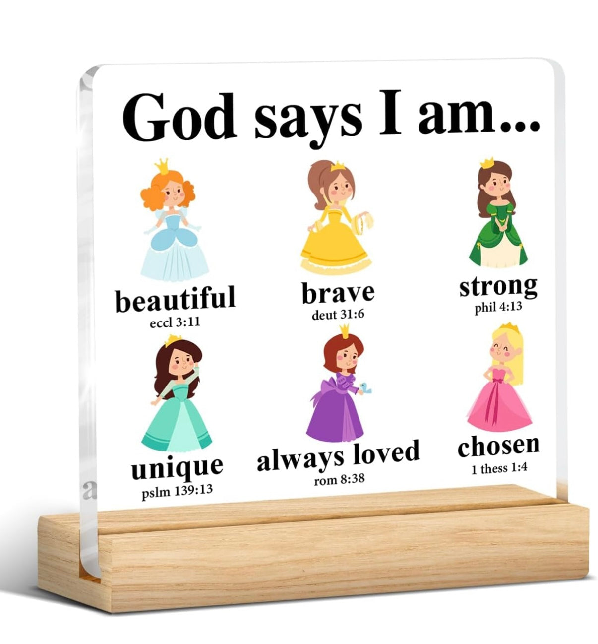 Princess “God Says I am” Acrylic Plaque Sign