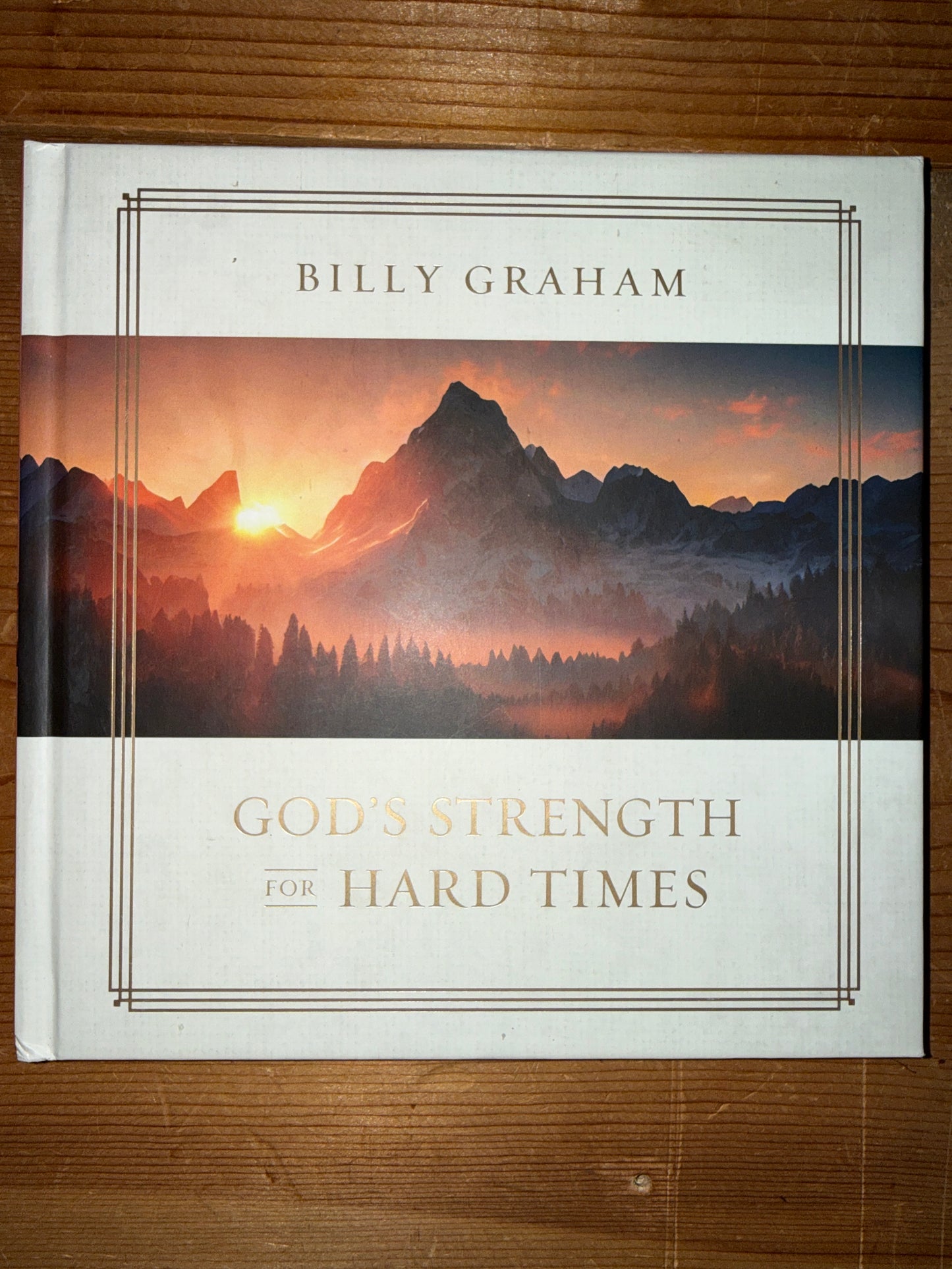 “God’s Strength for Hard Times” by Billy Graham