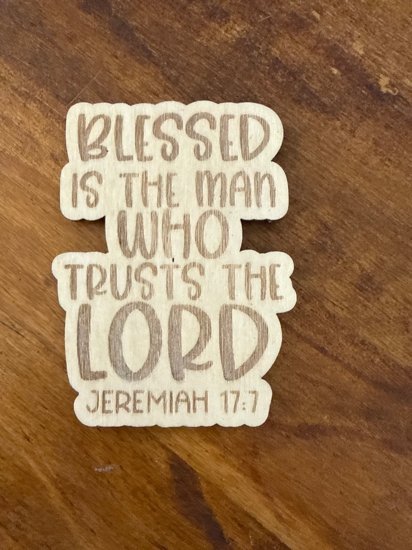 Jeremiah 17:7 Wood Magnet