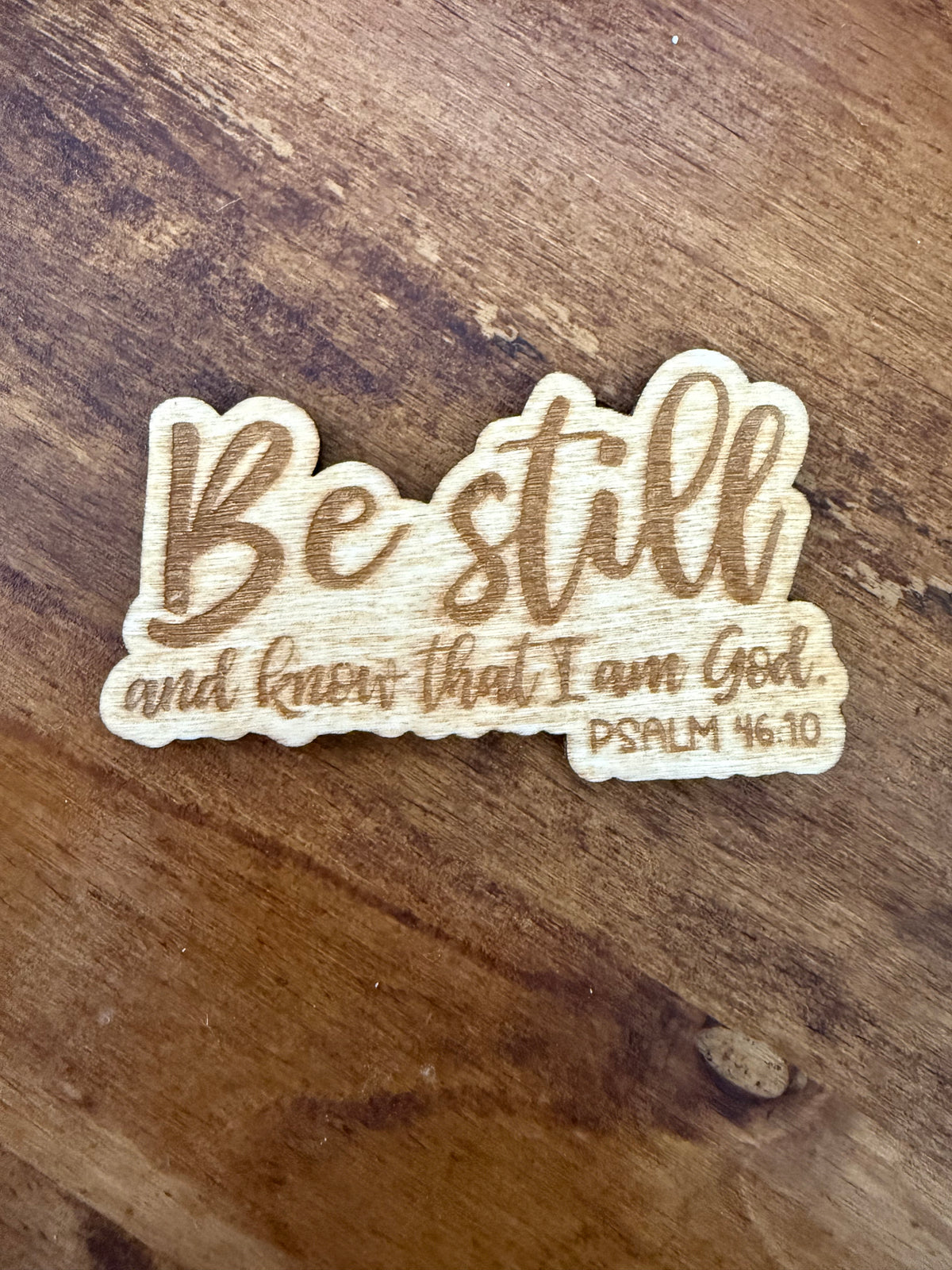 Psalm 46:10 Wood Magnet