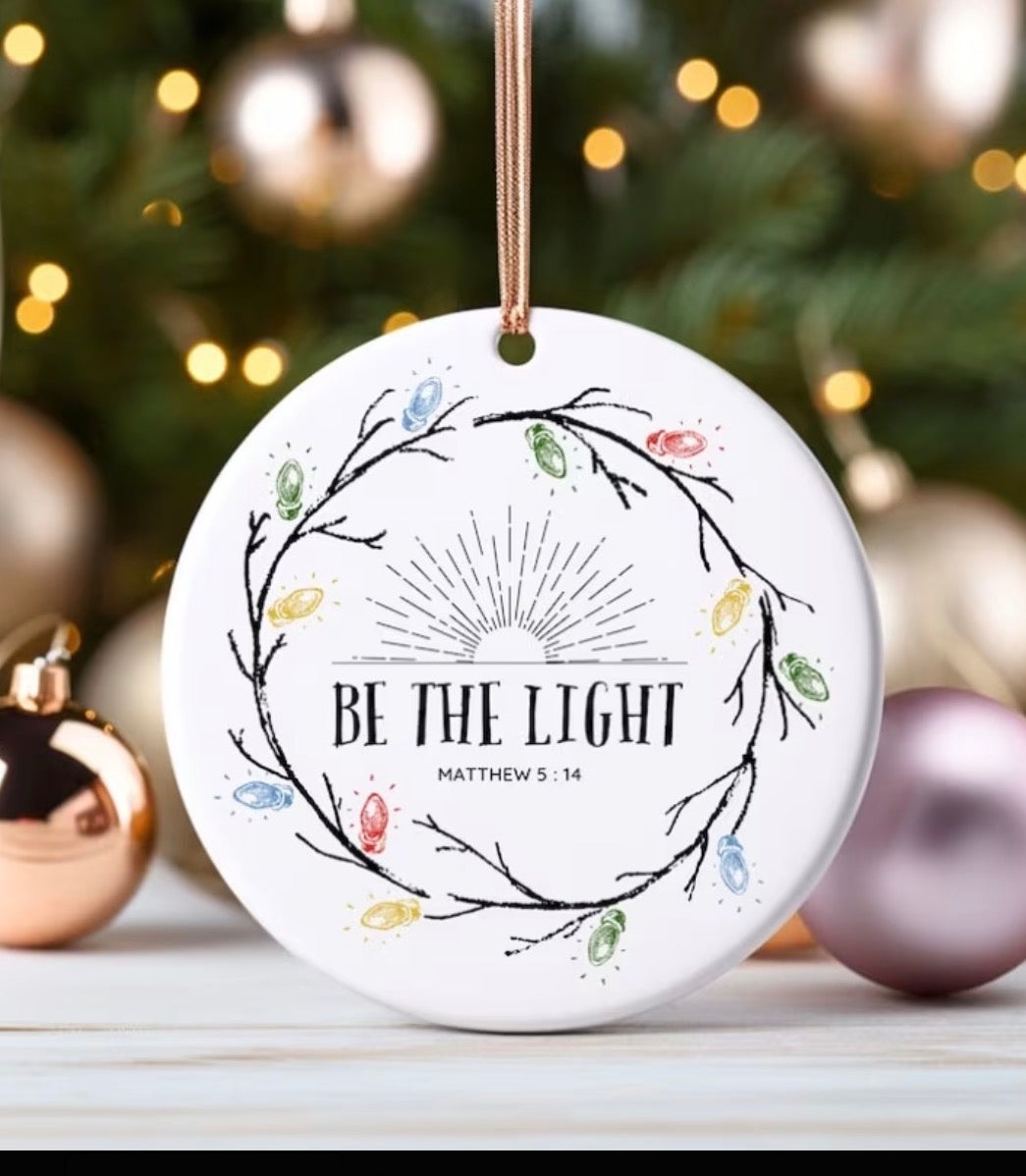 Small Acrylic “Be The Light” Ornament