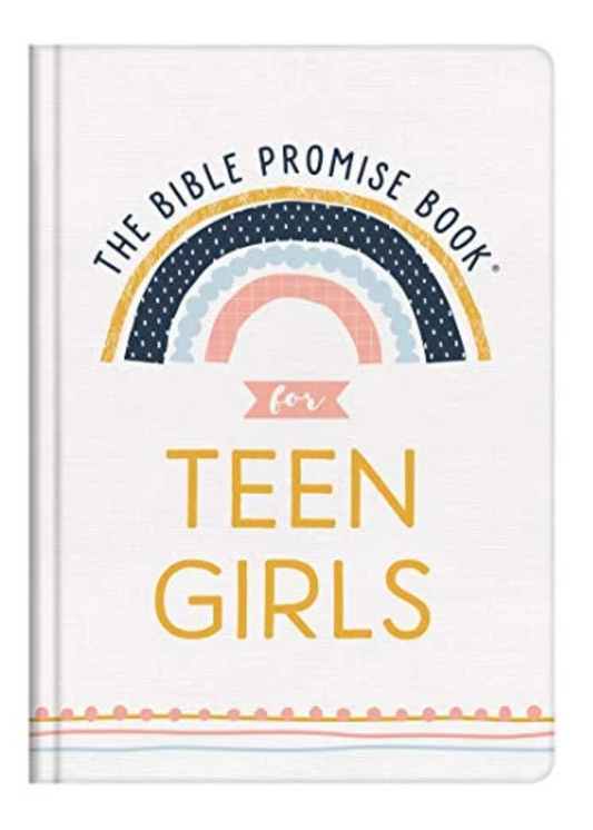 THE BIBLE PROMISE BOOK FOR TEEN GIRLS