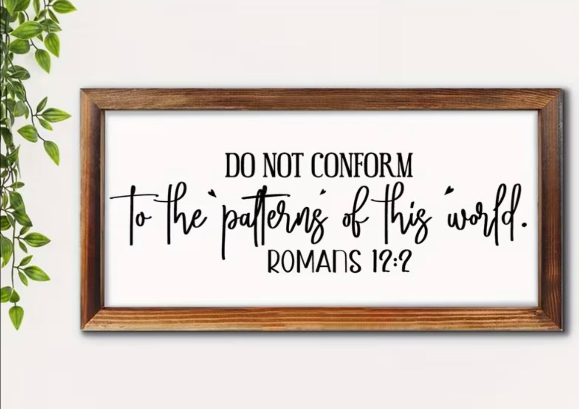 “Do not Conform” Wood Sign