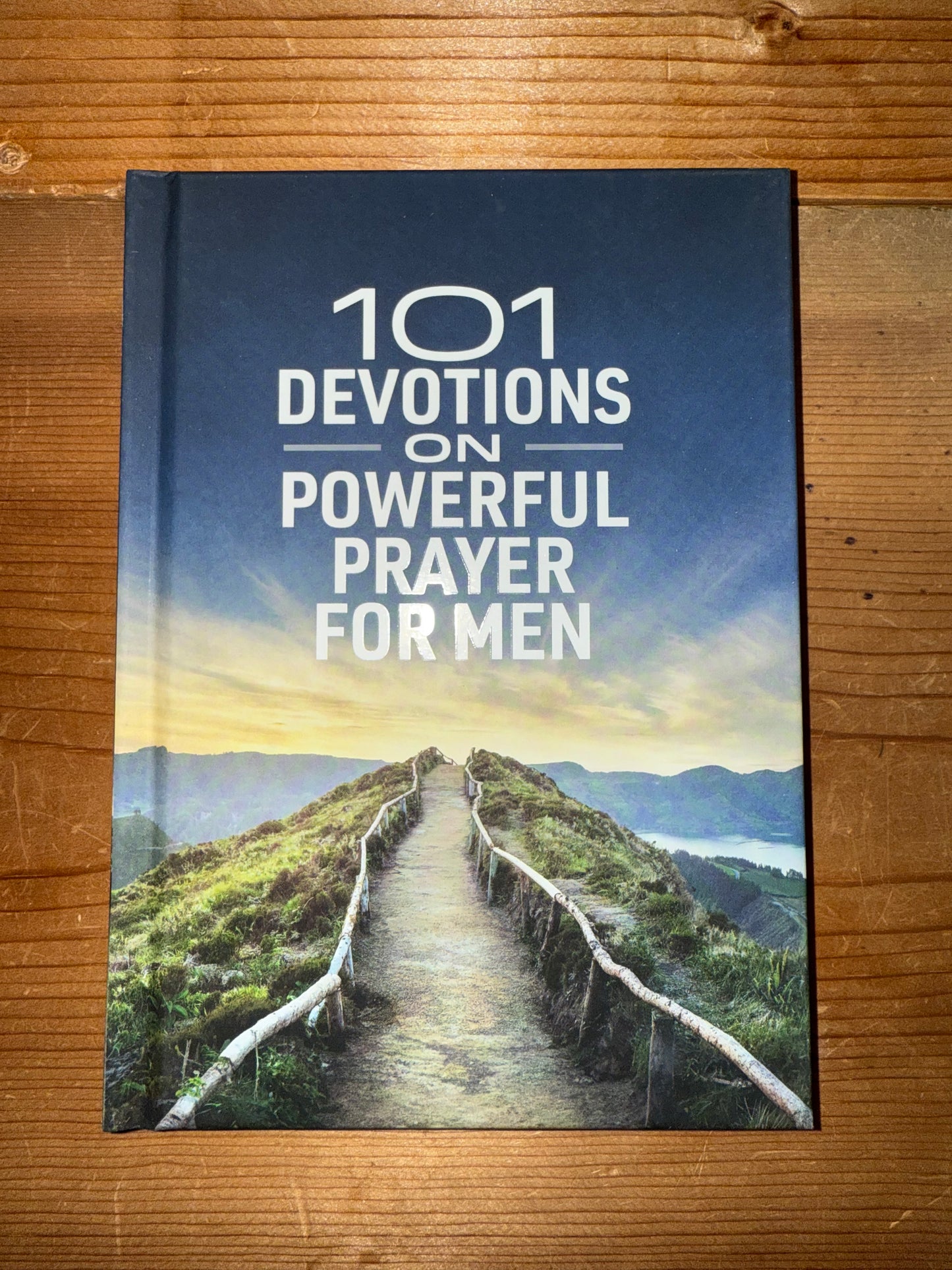 101 Devotions on Powerful Prayer for Men