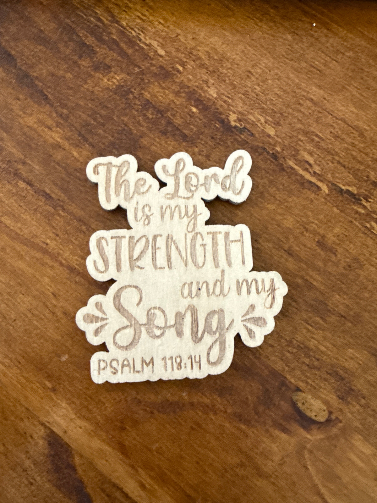 Psalm 118:14 Wood Magnet