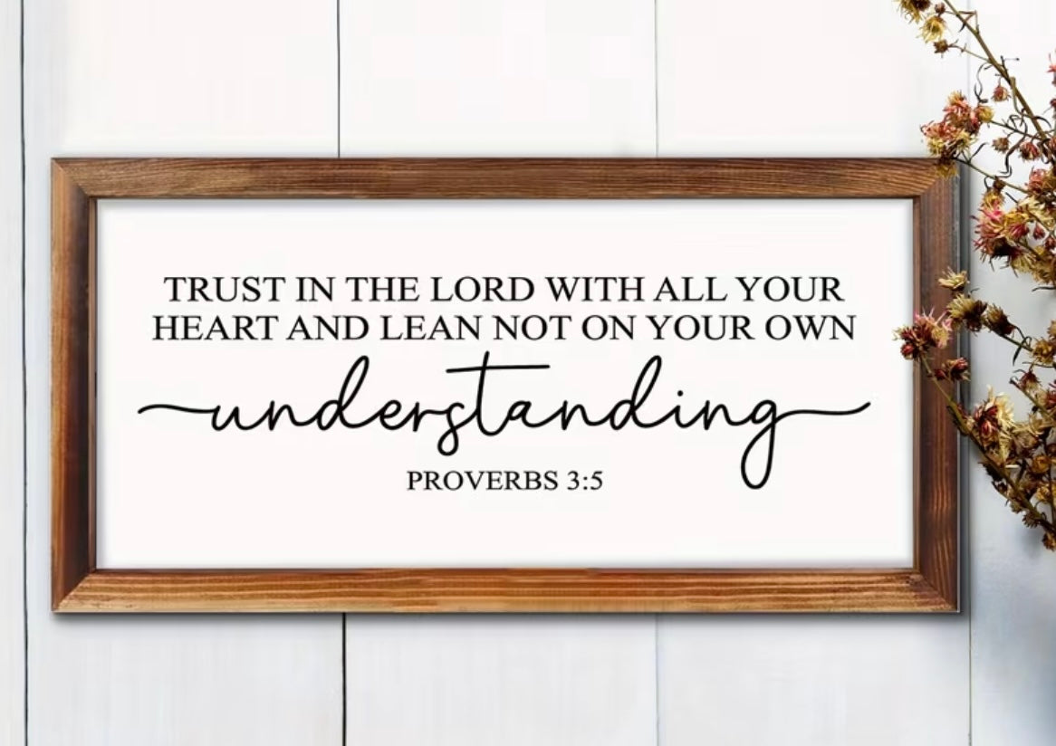 “Trust in the Lord” Proverbs 3:5 Framed Sign