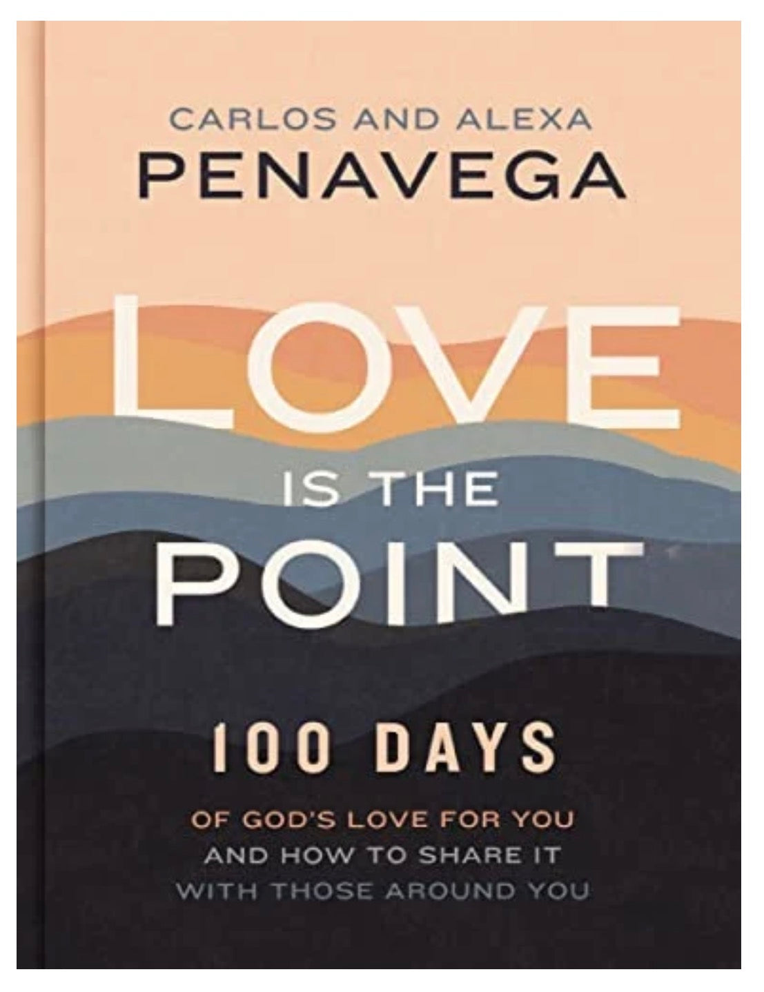 Love is the Point-100 Days of God’s Love for You