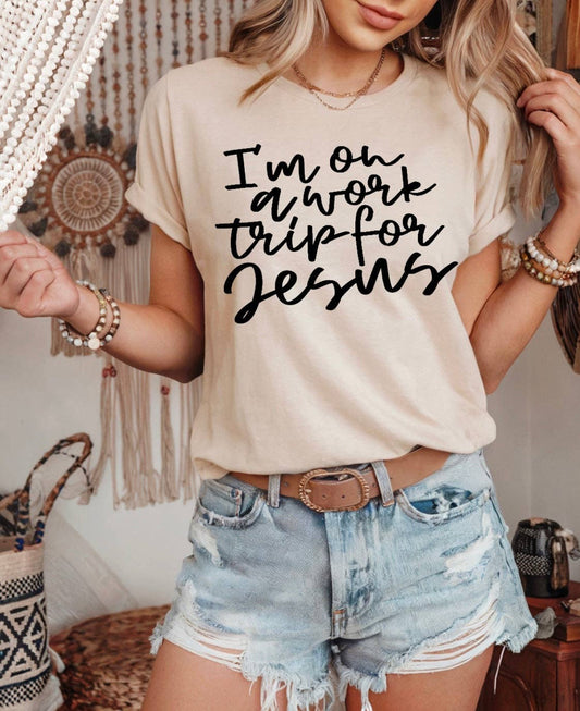 I’m On a Work Trip for Jesus — Bella + Canvas Premium Tee