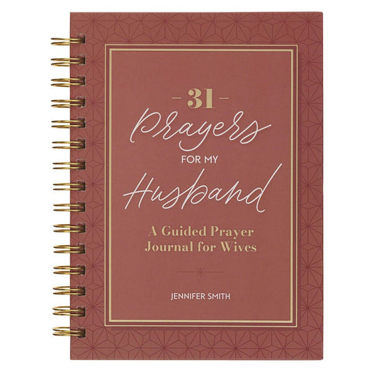 31 Prayers for My Husband; A Guided Prayer Journal