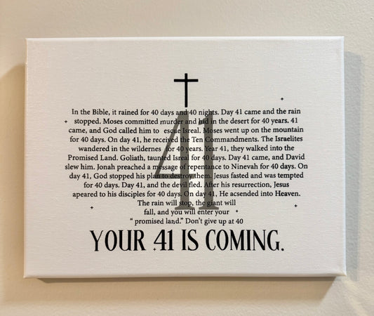 “Your 41 Is Coming” Canvas Print
