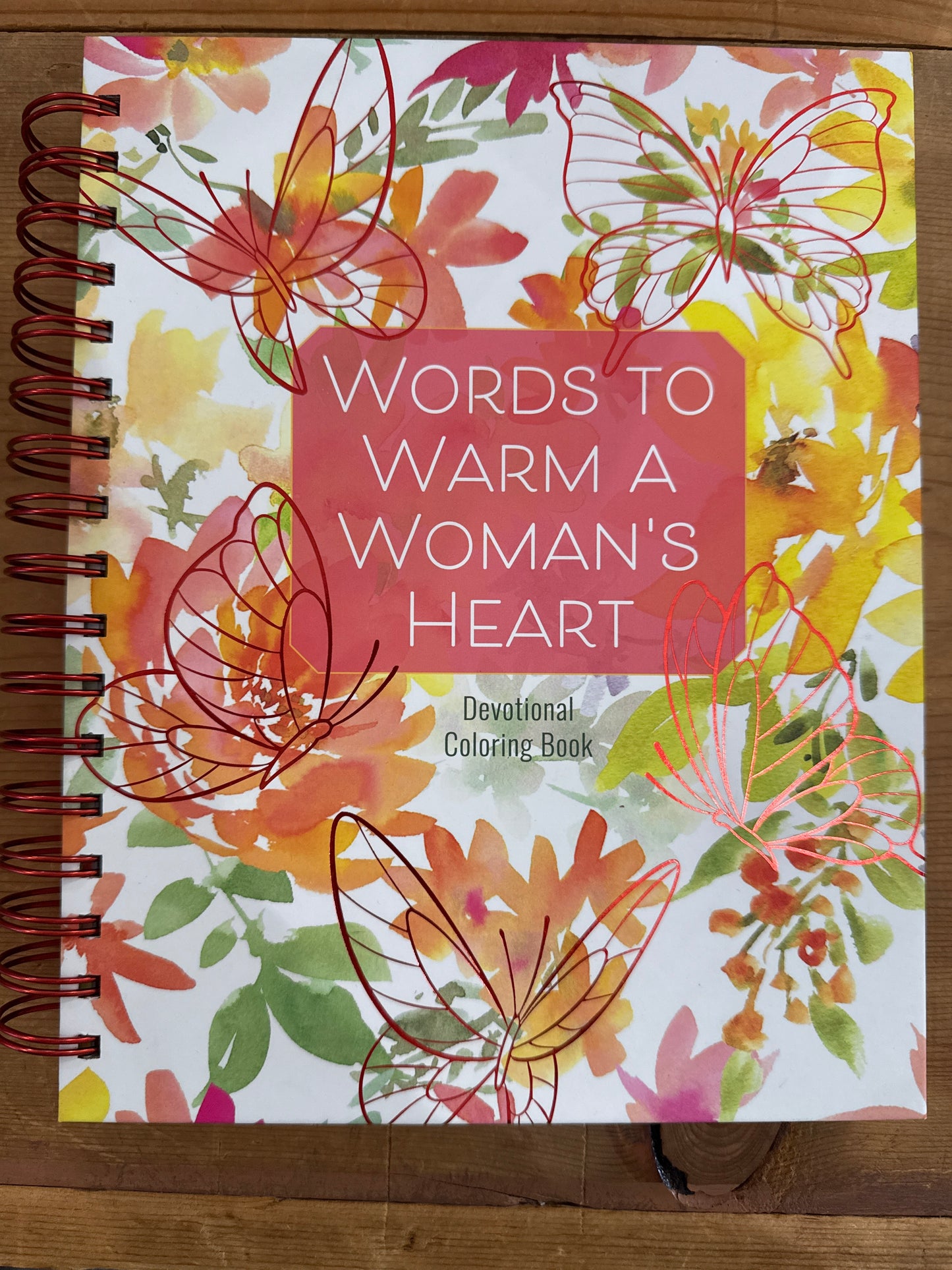 Words to Warm a Woman’s Heart Coloring Devotional
