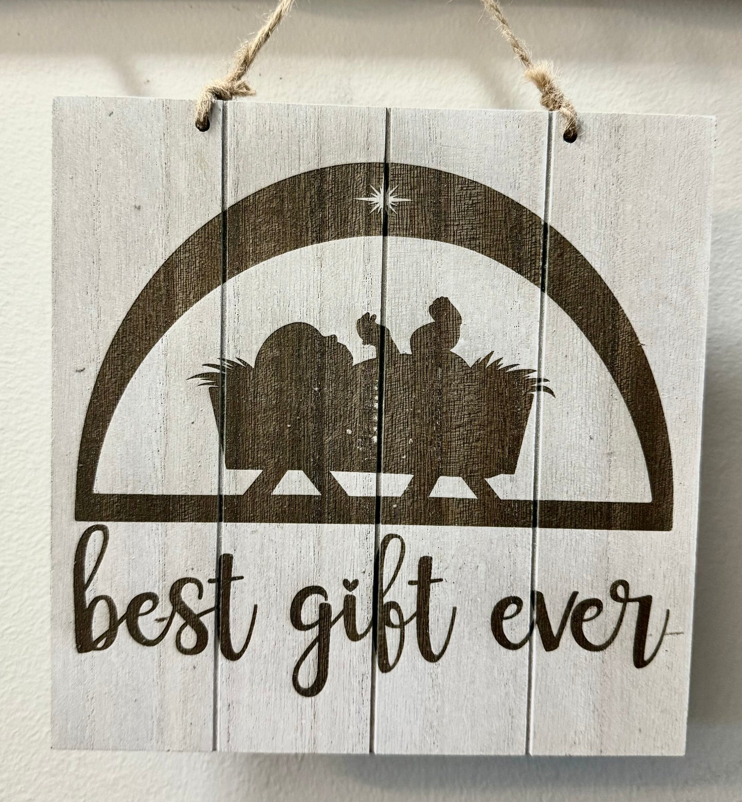 “Best Gift Ever” Wood Sign