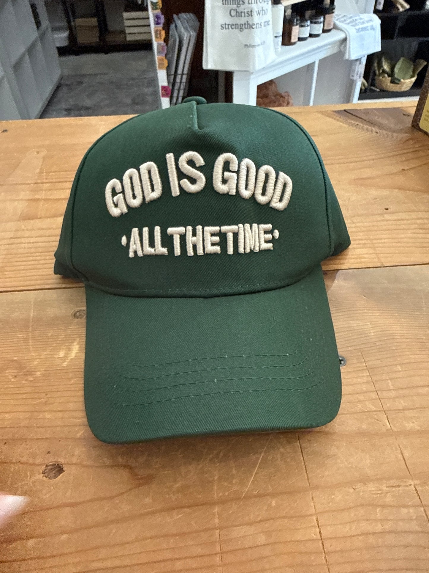 “God is Good All the Time” Embroidered Hat