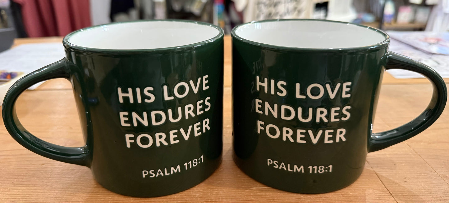 His Love Endures Coffee Cup