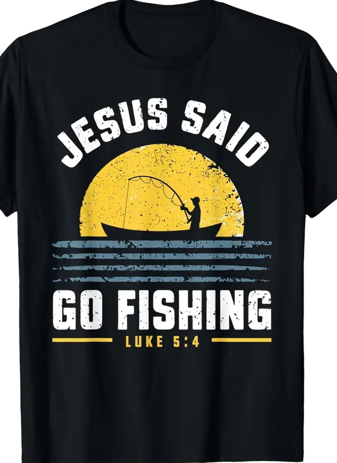 “Jesus Said Go Fishing” Cotton T-Shirt