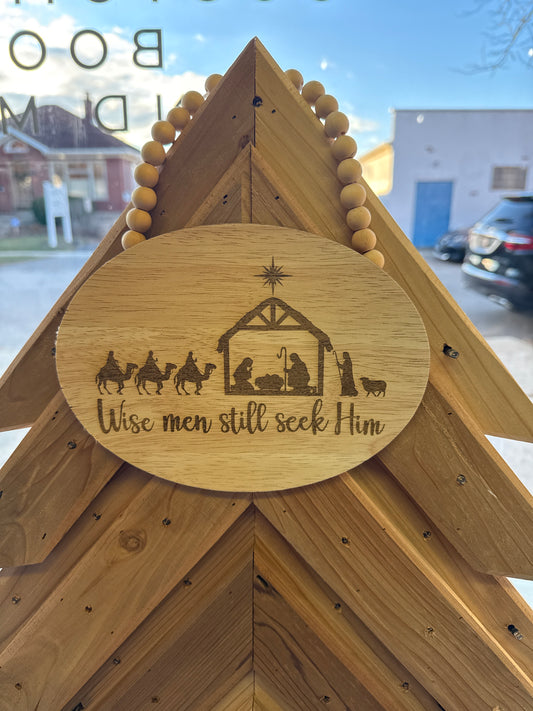 “Wise Men Still Seek Him” Wood Sign