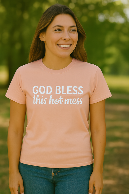 "God Bless This Hot Mess" T-Shirt