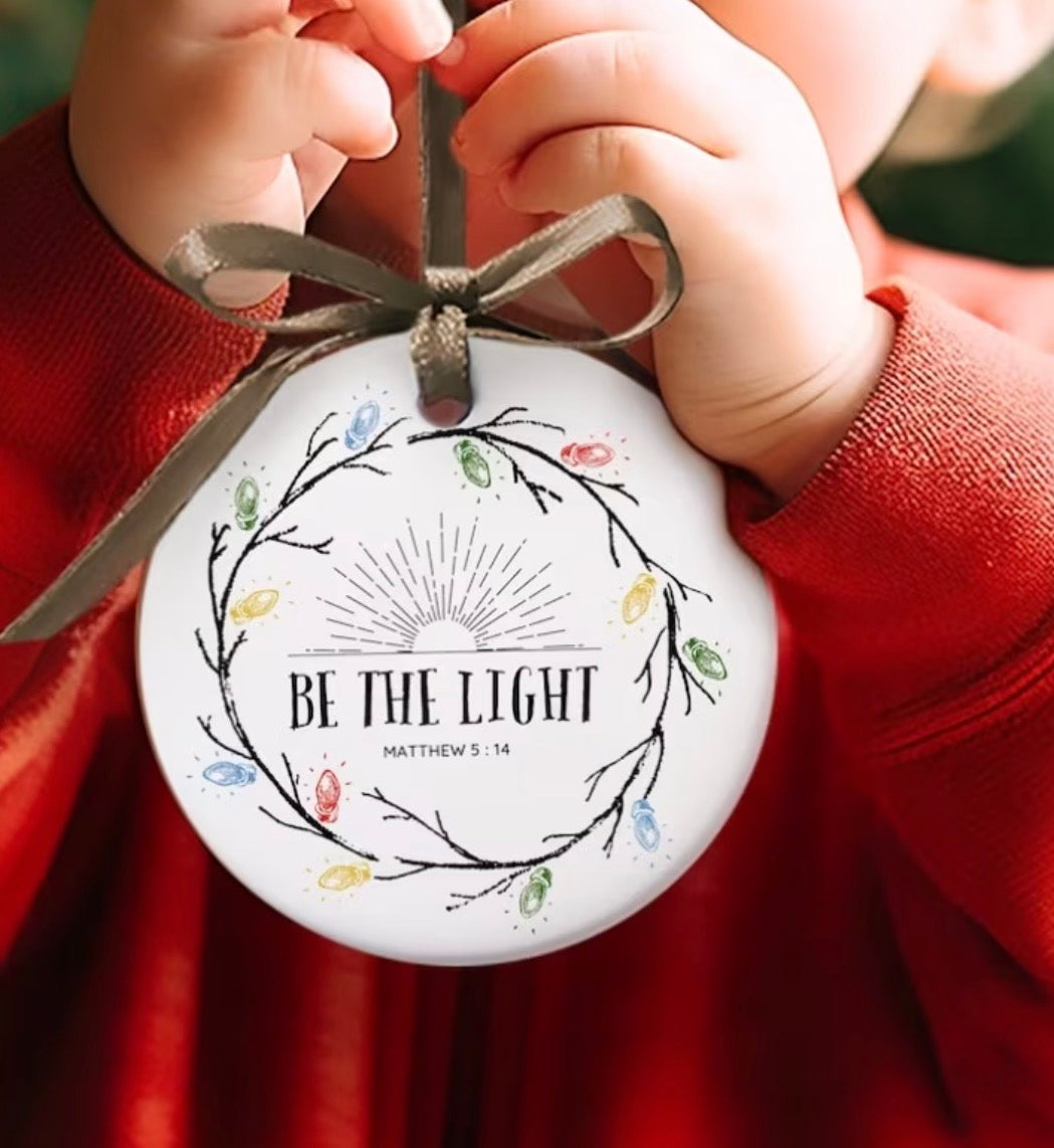 Small Acrylic “Be The Light” Ornament