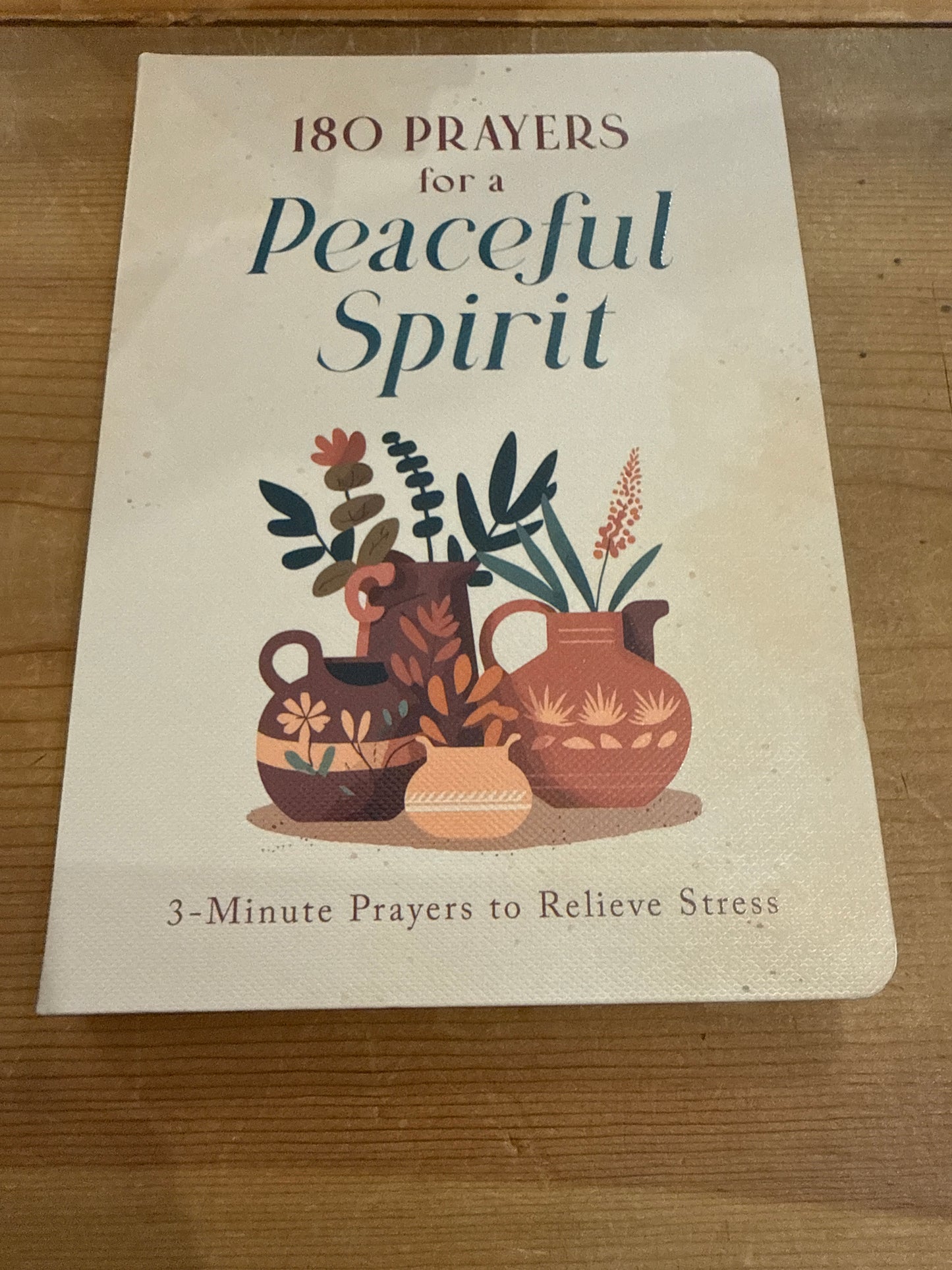180 Prayers for a Peaceful Spirit