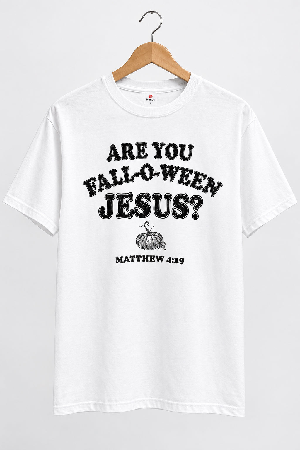 Are You Fall-O-Ween Jesus T-Shirt