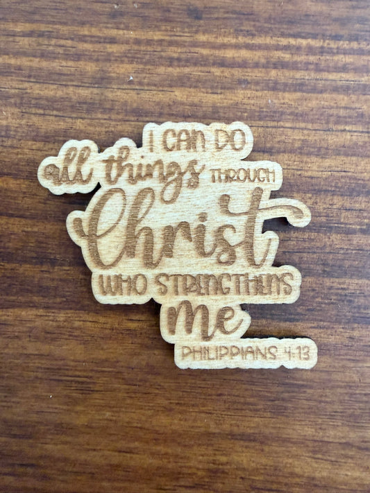 Philippians 4:13 Wood Magnet