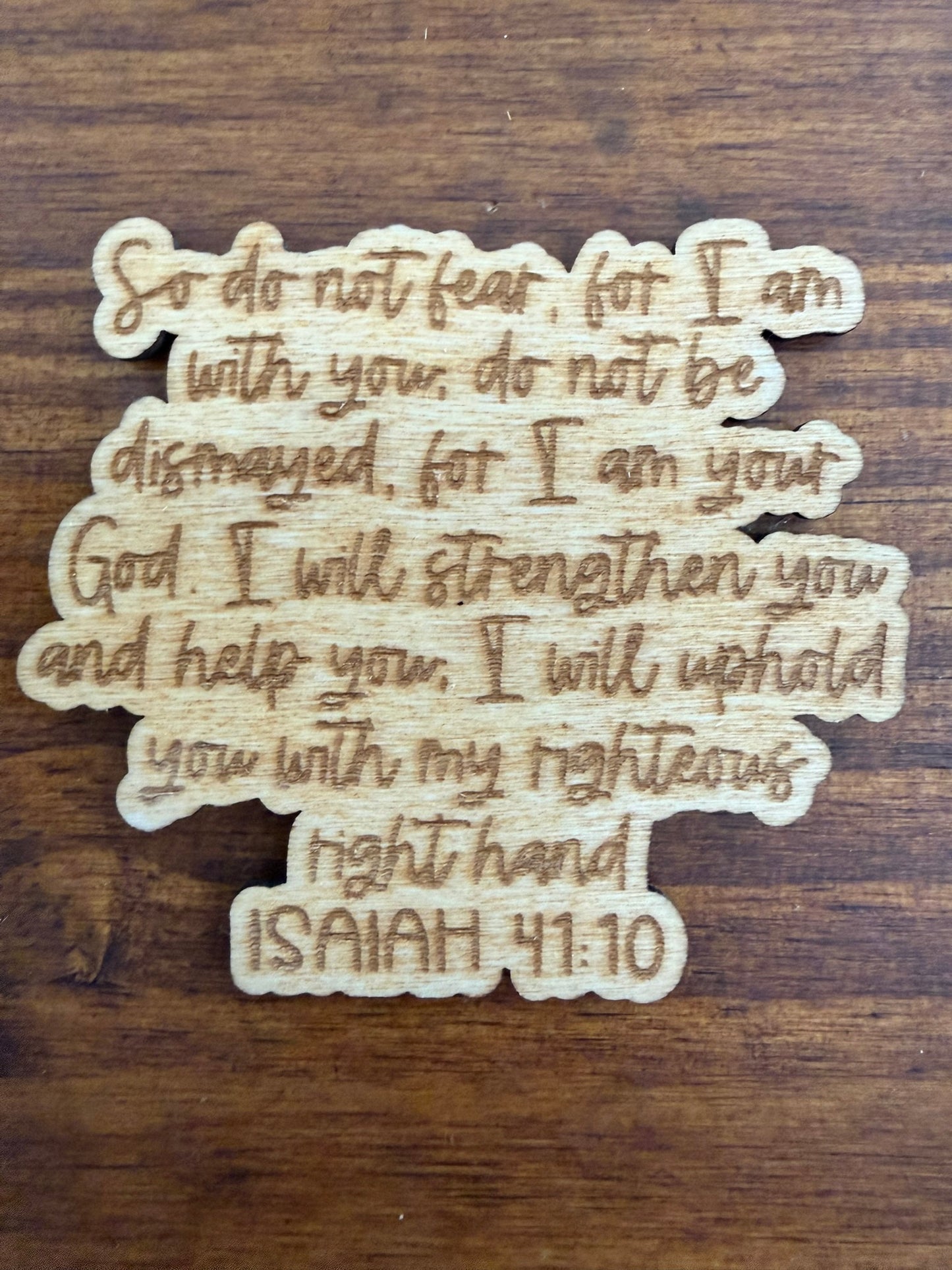 Isaiah 41:10 Wood Magnet