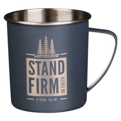 "Stand Firm" Stainless Steel Camping Mug