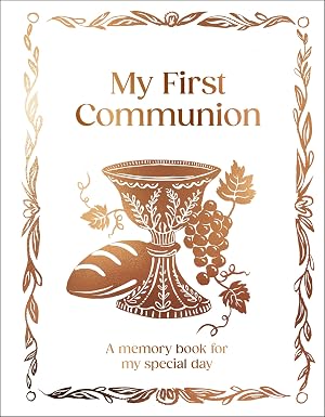 My First Communion: A Memory Book for My Special Day