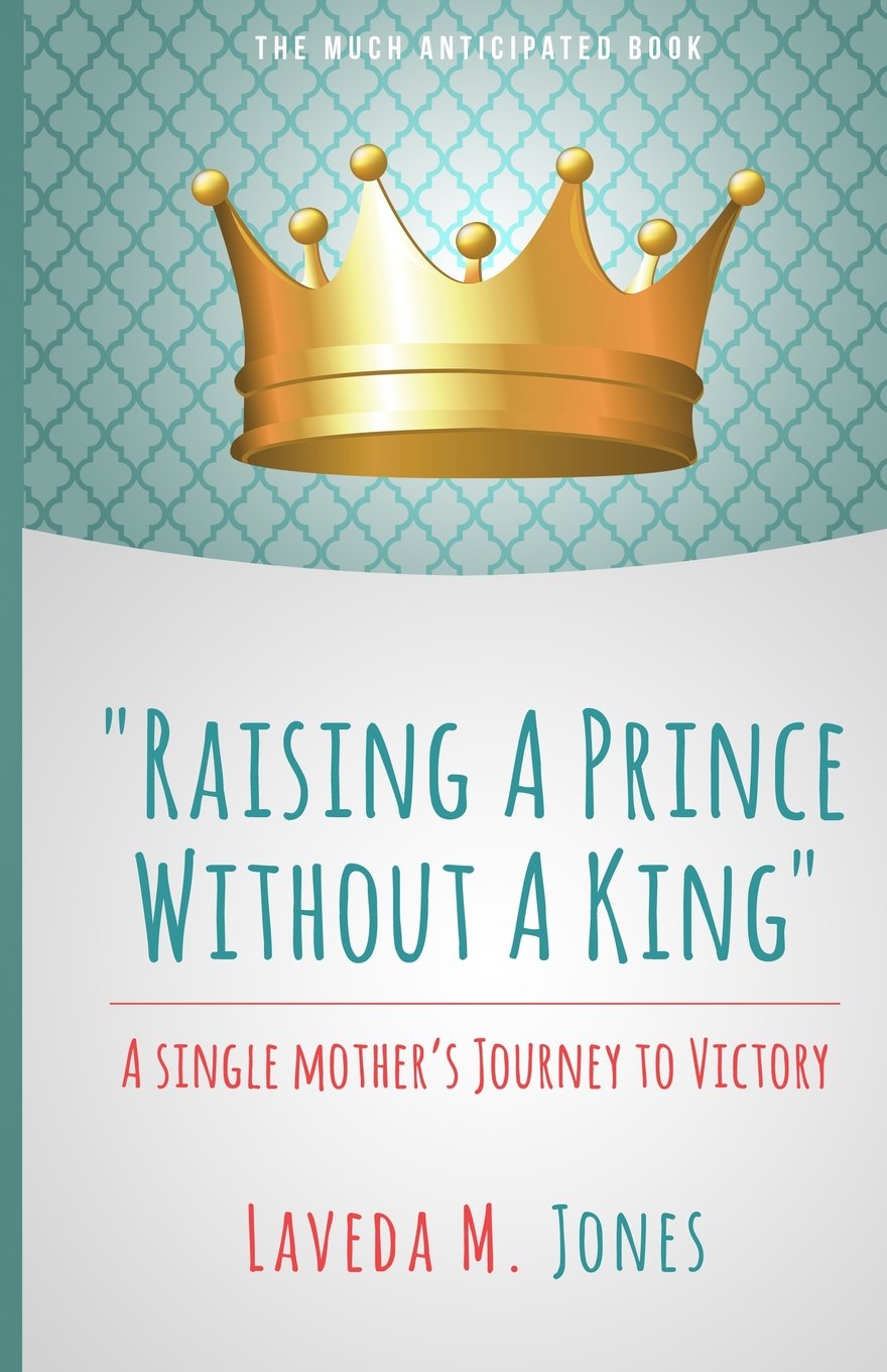 LaVeda Jones- Raising A Prince WIthout A King